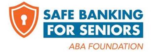 SAFE BANKING FOR SENIORS ABA FOUNDATION