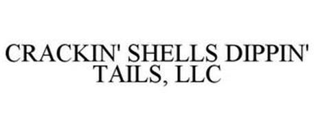 CRACKIN' SHELLS DIPPIN' TAILS, LLC