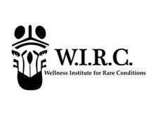 W.I.R.C. WELLNESS INSTITUTE FOR RARE CONDITIONS
