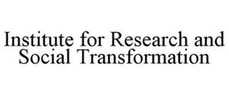 INSTITUTE FOR RESEARCH AND SOCIAL TRANSFORMATION
