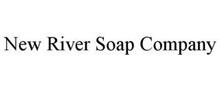 NEW RIVER SOAP COMPANY