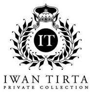 IT IWAN TIRTA PRIVATE COLLECTION