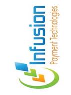 INFUSION PAYMENT TECHNOLOGIES