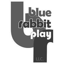BR BLUE RABBIT PLAY LLC