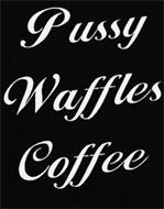 PUSSY WAFFLES COFFEE
