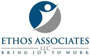 ETHOS ASSOCIATES LLC BRING JOY TO WORK