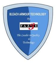 BLEACH ARMOUR TECHNOLOGY BY FAZE THREE LIMITED THE LEADER IN QUALITY & TECHNOLOGY