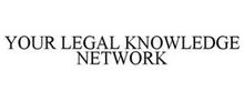 YOUR LEGAL KNOWLEDGE NETWORK