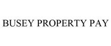 BUSEY PROPERTY PAY