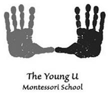 THE YOUNG U MONTESSORI SCHOOL