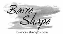 BARRE SHAPE BALANCE · STRENGTH · CORE