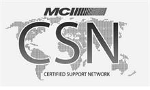 MCI CSN CERTIFIED SUPPORT NETWORK