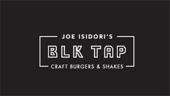 JOE ISIDORI'S BLK TAP CRAFT BURGERS & SHAKES