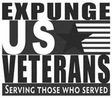 EXPUNGE US VETERANS SERVING THOSE WHO SERVED