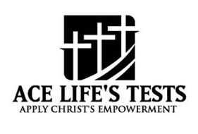 ACE LIFE'S TEST APPLY CHRIST'S EMPOWERMENT