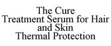 THE CURE TREATMENT SERUM FOR HAIR AND SKIN THERMAL PROTECTION