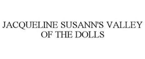 JACQUELINE SUSANN'S VALLEY OF THE DOLLS
