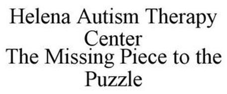 HELENA AUTISM THERAPY CENTER THE MISSING PIECE TO THE PUZZLE