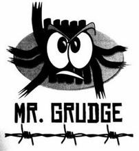 MR. GRUDGE
