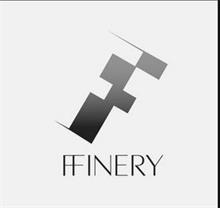 FF FFINERY