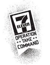 7-ELEVEN OPERATION TAKE COMMAND