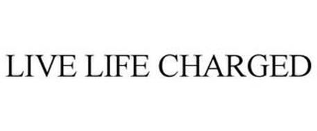 LIVE LIFE CHARGED