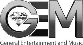 GEM GENERAL ENTERTAINMENT AND MUSIC
