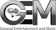 GEM GENERAL ENTERTAINMENT AND MUSIC