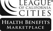 LEAGUE OF CALIFORNIA CITIES HEALTH BENEFITS MARKETPLACE