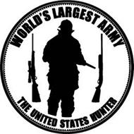 WORLD'S LARGEST ARMY THE UNITED STATES HUNTER