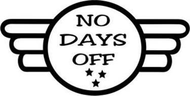 NO DAYS OFF