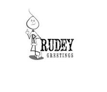R RUDEY GREETINGS