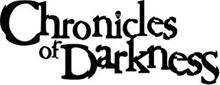 CHRONICLES OF DARKNESS