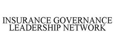 INSURANCE GOVERNANCE LEADERSHIP NETWORK