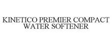 KINETICO PREMIER COMPACT WATER SOFTENER