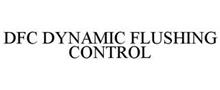 DFC DYNAMIC FLUSHING CONTROL