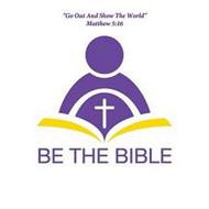 BE THE BIBLE 