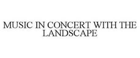 MUSIC IN CONCERT WITH THE LANDSCAPE