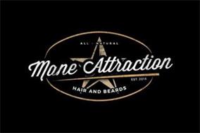 ALL-NATURAL MANE ATTRACTION EST. 2016 HAIR AND BEARDS