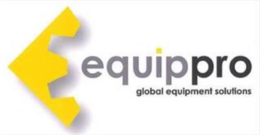 EQUIPPRO GLOBAL EQUIPMENT SOLUTIONS E