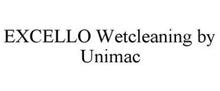 EXCELLO WETCLEANING BY UNIMAC