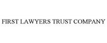 FIRST LAWYERS TRUST COMPANY