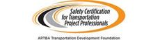 SAFETY CERTIFIED FOR TRANSPORTATION PROJECT PROFESSIONALS ARTBA TRANSPORTATION DEVELOPMENT FOUNDATION
