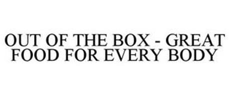OUT OF THE BOX - GREAT FOOD FOR EVERY BODY