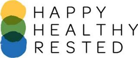 HAPPY HEALTHY RESTED