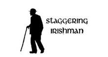 STAGGERING IRISHMAN