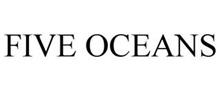 FIVE OCEANS