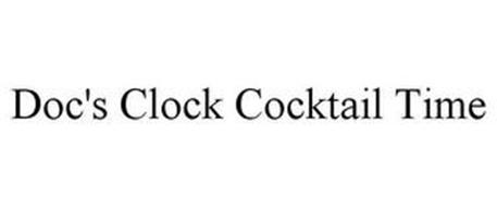 DOC'S CLOCK COCKTAIL TIME