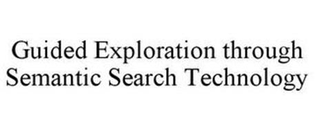 GUIDED EXPLORATION THROUGH SEMANTIC SEARCH TECHNOLOGY