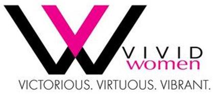 VIVID WOMEN - VICTORIOUS. VIRTUOUS. VIBRANT.